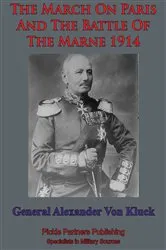 Book cover of March On Paris And The Battle Of The Marne 1914 by Unknown