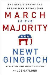 Book cover of March to the Majority by Newt Gingrich