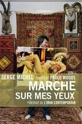 Book cover of Marche sur mes yeux by Serge Michel