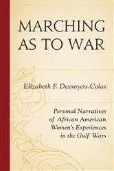 Book cover of Marching as to War by Elizabeth F. Desnoyers-Colas