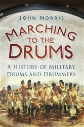Book cover of Marching to the Drums by John Norris