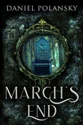 Book cover of March's End by Daniel Polansky