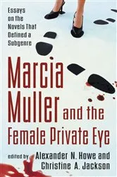 Book cover of Marcia Muller and the Female Private Eye by Alexander N. Howe
