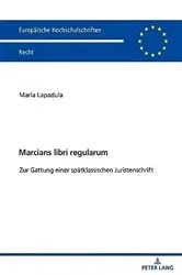 Book cover of Marcians libri regularum by Maria Lapadula