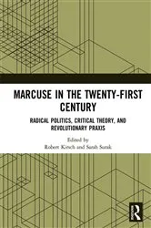 Book cover of Marcuse in the Twenty-First Century by Robert Kirsch