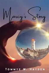 Book cover of Marcy's Story by Hayden, Tommye, W