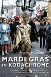 Book cover of Mardi Gras in Kodachrome by Charles Cassady Jr.
