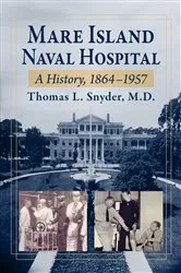 Book cover of Mare Island Naval Hospital by Snyder, Thomas L., M.D.