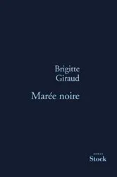 Book cover of Marée noire by Brigitte Giraud