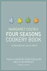 Book cover of Margaret Costa's Four Seasons Cookery Book by Margaret Costa