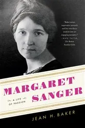 Book cover of Margaret Sanger by Jean H. Baker