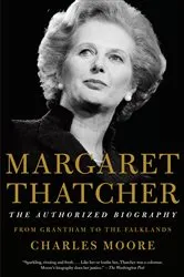Book cover of Margaret Thatcher: From Grantham to the Falklands by Charles Moore