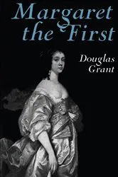 Book cover of Margaret the First by Douglas Grant
