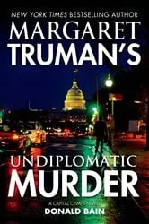 Book cover of Margaret Truman's Undiplomatic Murder by Margaret Truman