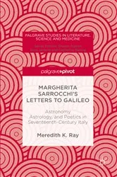 Book cover of Margherita Sarrocchi's Letters to Galileo by Meredith K. Ray