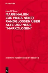 Book cover of Marginalien zur MEGA nebst Randglossen über alte und neue „Marxologen“ by Harald Wessel