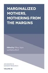 Book cover of Marginalized Mothers, Mothering from the Margins by Tiffany Taylor