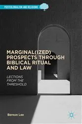 Book cover of Marginal(ized) Prospects through Biblical Ritual and Law by Bernon Lee