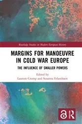 Book cover of Margins for Manoeuvre in Cold War Europe by Laurien Crump
