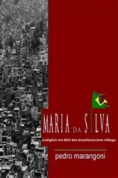 Book cover of Maria da Silva by pedro marangoni