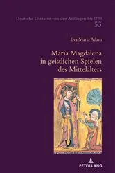 Book cover of Maria Magdalena in geistlichen Spielen des Mittelalters by Alois Haas