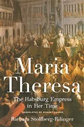 Book cover of Maria Theresa by Barbara Stollberg-Rilinger