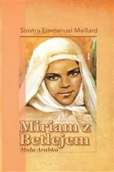 Book cover of Mariam z Betlejem by Siostra Emmanuel Maillard
