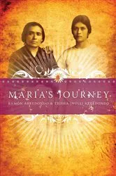 Book cover of Maria's Journey by Ramon Arredondo