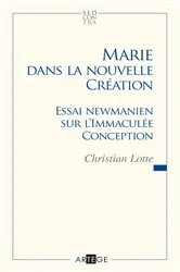 Book cover of Marie dans la nouvelle création by Abbé Christian Lotte