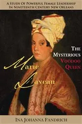 Book cover of Marie Laveau, the Mysterious Voudou Queen by Ina Johanna Fandrich