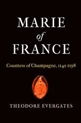 Book cover of Marie of France by Theodore Evergates