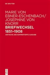 Book cover of Marie von Ebner-Eschenbach / Josephine von Knorr. Briefwechsel 1851–1908 by Unknown