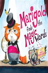 Book cover of Marigold Finds the Magic Words by Mike Malbrough