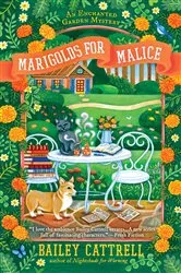 Book cover of Marigolds for Malice by Bailey Cattrell