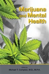 Book cover of Marijuana and Mental Health by Michael T. Compton