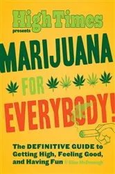 Book cover of Marijuana for Everybody! by Elise McDonough