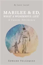 Book cover of Marilee & Ed, What a Wonderful Life! by Edward Velázquez