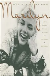 Book cover of Marilyn: Her Life In Her Own Words by George Barris