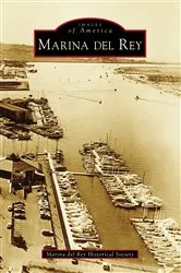 Book cover of Marina del Rey by Marina del Rey Historical Society