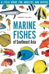Book cover of Marine Fishes of South-East Asia by Gerry Allen