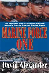 Book cover of Marine Force One by David Stuart Alexander