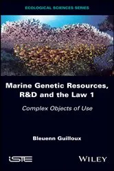 Book cover of Marine Genetic Resources, R&D and the Law 1 by Bleuenn Guilloux