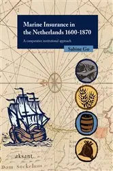 Book cover of Marine Insurance in the Netherlands 1600-1870 by Sabine Go