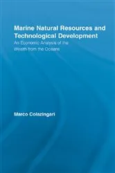 Book cover of Marine Natural Resources and Technological Development by Marco Colazingari