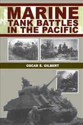 Book cover of Marine Tank Battles In Pacific by Oscar E. Gilbert