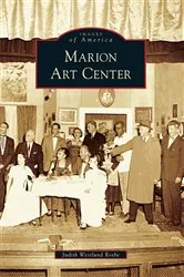 Book cover of Marion Art Center by Judith Westlund Rosbe