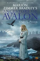 Book cover of Marion Zimmer Bradley's Ancestors of Avalon by Diana L. Paxson