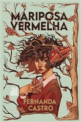 Book cover of Mariposa vermelha by Fernanda Castro
