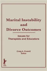Book cover of Marital Instability and Divorce Outcomes by Craig Everett