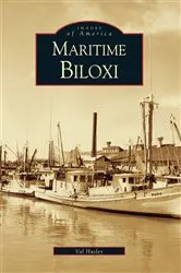 Book cover of Maritime Biloxi by Val Husley